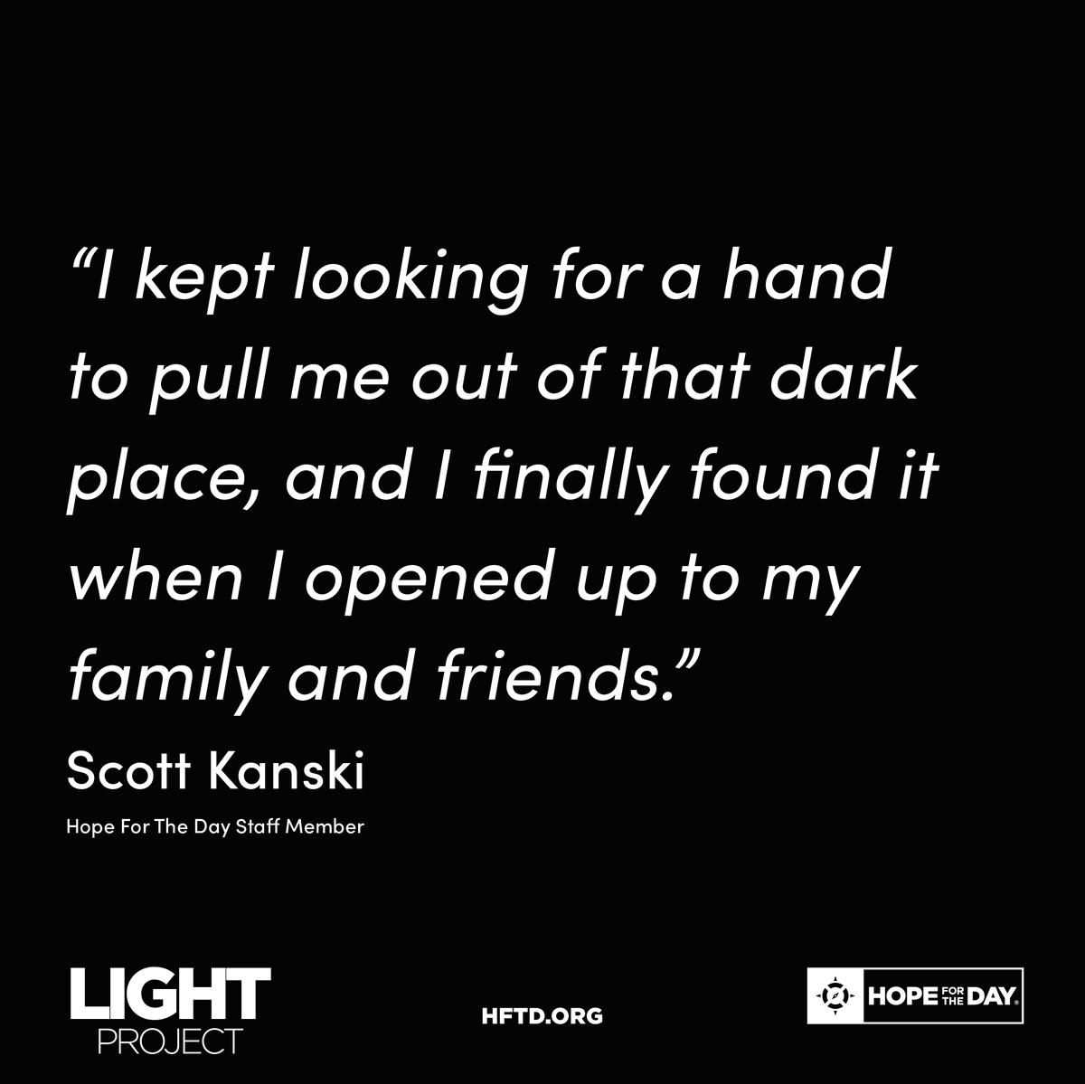 HopeForTheDay's tweet photo. "I let the stigma surrounding mental healthcare prevent me from seeking out much-needed help."
We're bringing #thelightproject back! HFTD Staff member, Scott, is sharing his story. Visit https://t.co/SKHDLvKmrK to read more. https://t.co/LQmJmufcwp
