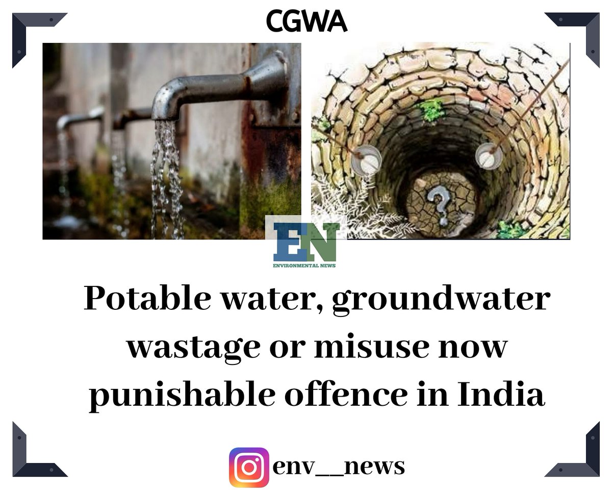 env__news's tweet photo. Now, wastage or misuse of groundwater to invite up to Rs 1 lakh fine, five years in jail #India

#sustainability #ecofriendly #sustainable #sustainableliving #zerowaste #environment #sustainablefashion #climatechange #nature #recycle #gogreen #savetheplanet #plasticfree #eco https://t.co/EUbJP3wTVs