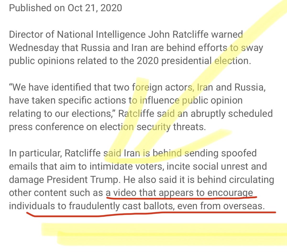  @DNI_Ratcliffe said that “a video that appears to encourage individuals to fraudulently cast ballots, even from overseas.”Imagine if Russia got a hold of some ballots, voted for Biden, and sent them from overseas to stir up a problemAre they that sneaky? Yes. Yes they are.