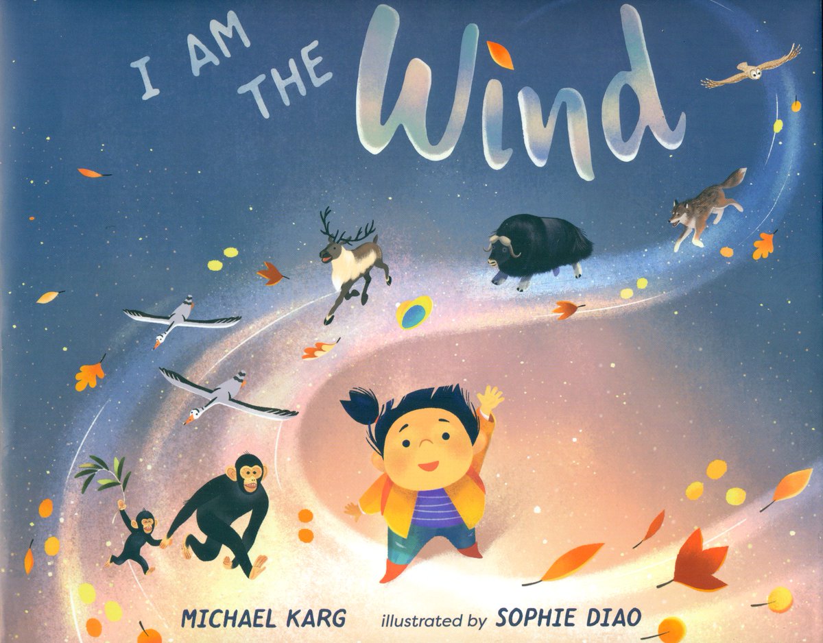 vtbidania's tweet image. Prepare to be swept away by @michaelkarg's enchanting book about the wind whooshing its way around the world! Readers will adore the gorgeous text and spectacular illustrations in I AM THE WIND. I ❤️this outstanding and beautiful 📕! #DebutReviewChallenge #ReadReviewRepeat