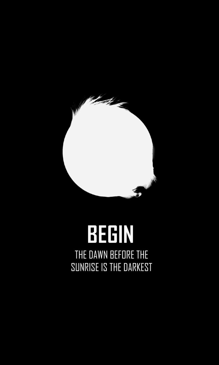 “Because the dawn right before the sun rises is the darkest”END