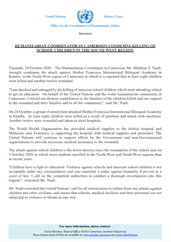 OchaCameroon's tweet photo. The Humanitarian Coordinator in #Cameroon, @mznaab strongly condemns the attack against Mother Francisca International Bilingual Academy in Kumba, in the South West region of Cameroon in which it is reported that at least eight children were killed and another twelve wounded. https://t.co/vJfLOrlmw0