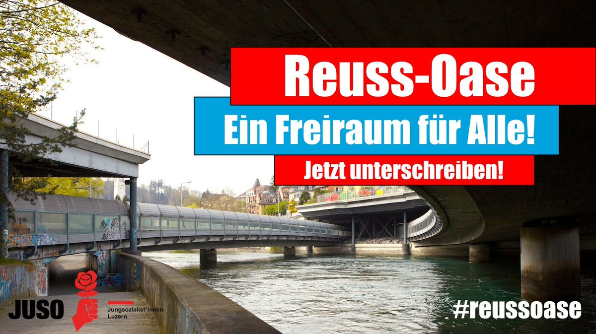 JUSO Luzern on Twitter: "Jetzt unsere Initiative "Reuss-Oase: Ein Freiraum  für Alle!" unterschreiben und dazu beitragen, dass die Reuss attraktiver,  ökologischer und mehr als Autobahn und Beton wird! Unterschriftenbogen  herunterladen, drucken ...