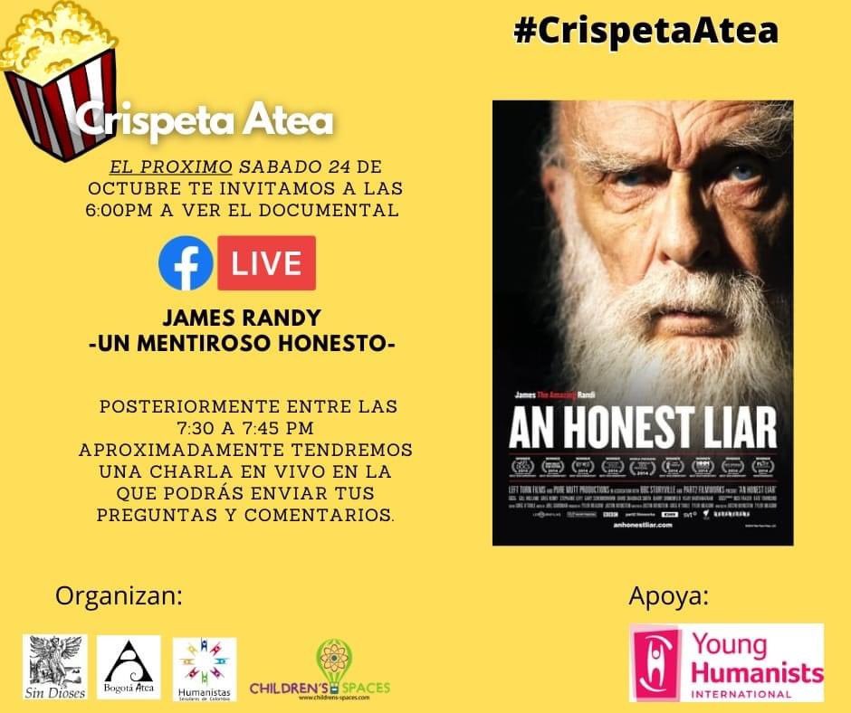 Esta tarde a las 6:00pm en la #CrispetaAtea en la pagina de Facebook de <a href="/bogotaatea/">Bogotá Atea: Razón y Laicismo</a> transmitiremos el documental sobre James Randi, Un mentiroso honesto, como homenaje a su vida y lucha contra las pseudociencias. 
facebook.com/BogotaAtea/