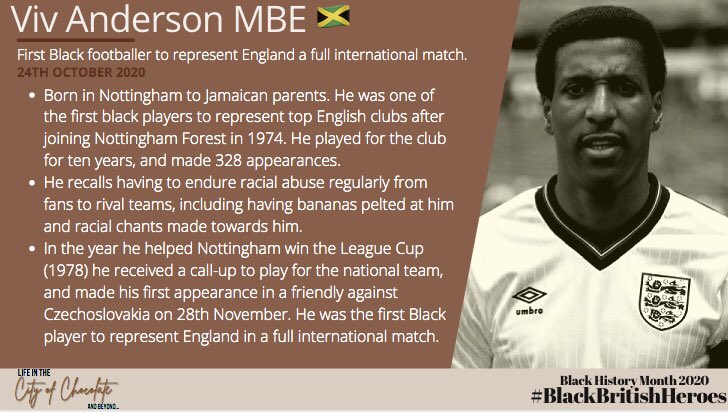 Today, for the 24th day of  #BlackHistoryMonth   we celebrate the achievements of Viv Anderson  #BHM    #BlackBritishHeroes  @Anderson_Viv