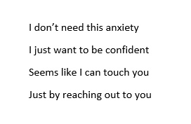 anywayshe's simply waiting ... for his chanceif he could just reach out to youif he could just gain the confidenceif he could just toss aside his insecurities and worrieshe would reach to you right awayand it wouldn't be weird this time...