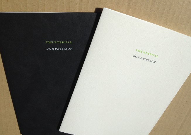 TungstenPress's tweet photo. Tungsten Press happily presents The Eternal, a poem by Don Paterson in a signed and limited edition of only 74 copies, of which 62 with a white cover and only 12 in a black one. The work is for sale at https://t.co/laQUY7UgAF @poetryjett @donpatersonpoet https://t.co/w4gX56GItf