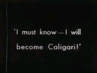 haha I loved it in The Cabinet of Dr. Caligari when he said this