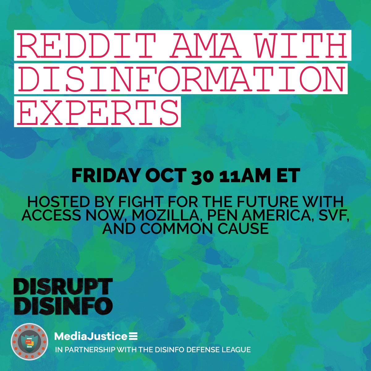 You've got questions? They've got answers. Join <a href="/mediajustice/">MediaJustice</a>, @FightFortheFtr, and Disinformation Defense League partners on 10/30 @ 10AM CT for a #Reddit AMA with election disinformation experts. reddit.com/r/IAmA/