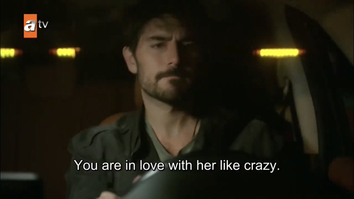 like a crazy creepy psycho that’s right  #Hercai