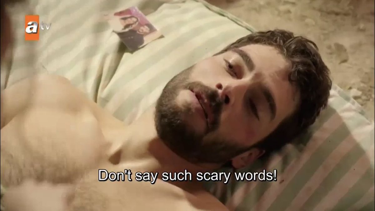 death talk is strictly prohibited  he’s not dying SCOLD HIM SIS  #Hercai  #ReyMir