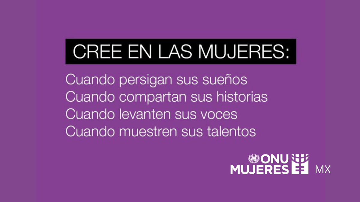 ONUMujeresMX's tweet photo. Cree en las mujeres. https://t.co/n4kmYjWROx