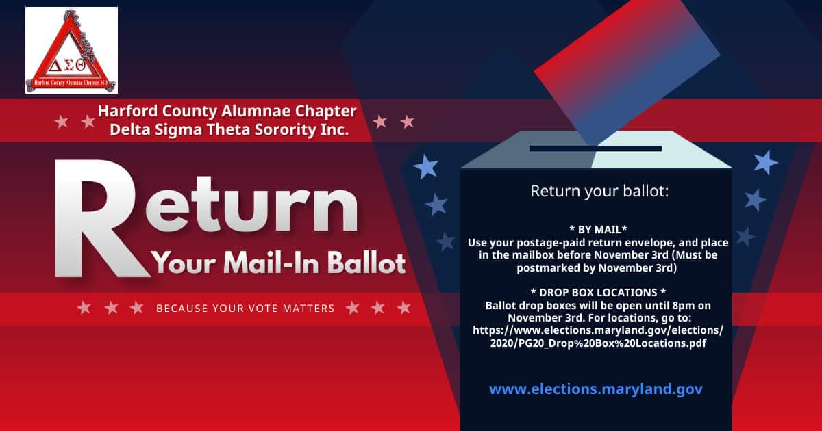 Return Your Ballot
Whether you return your ballot by mail or dropbox, HCAC wants you to #PlanYourVote
Go to elections.maryland.gov for more information
#CompleteToday  #PowerInOurVote #DeltasVote #DST1913 #dsthcacmd