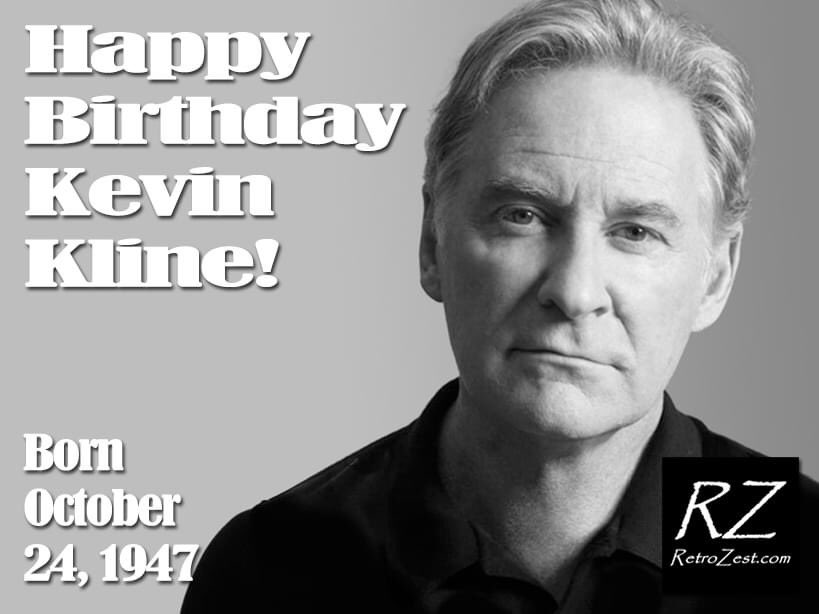 Happy Birthday to legendary actor Kevin Kline                              