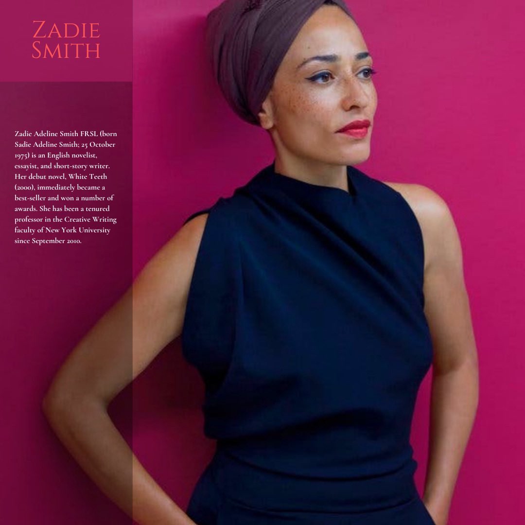 Happy Birthday to Zadie Smith.  
 