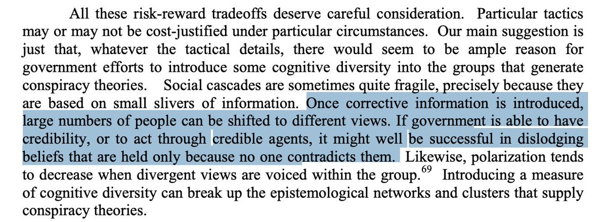Sunstein: "Once corrective info is introduced, large numbers of people can be shifted to different views. If govt is able to have credibility, or to act through credible agents, it might well be successful in dislodging beliefs that are held only because no one contradicts them."