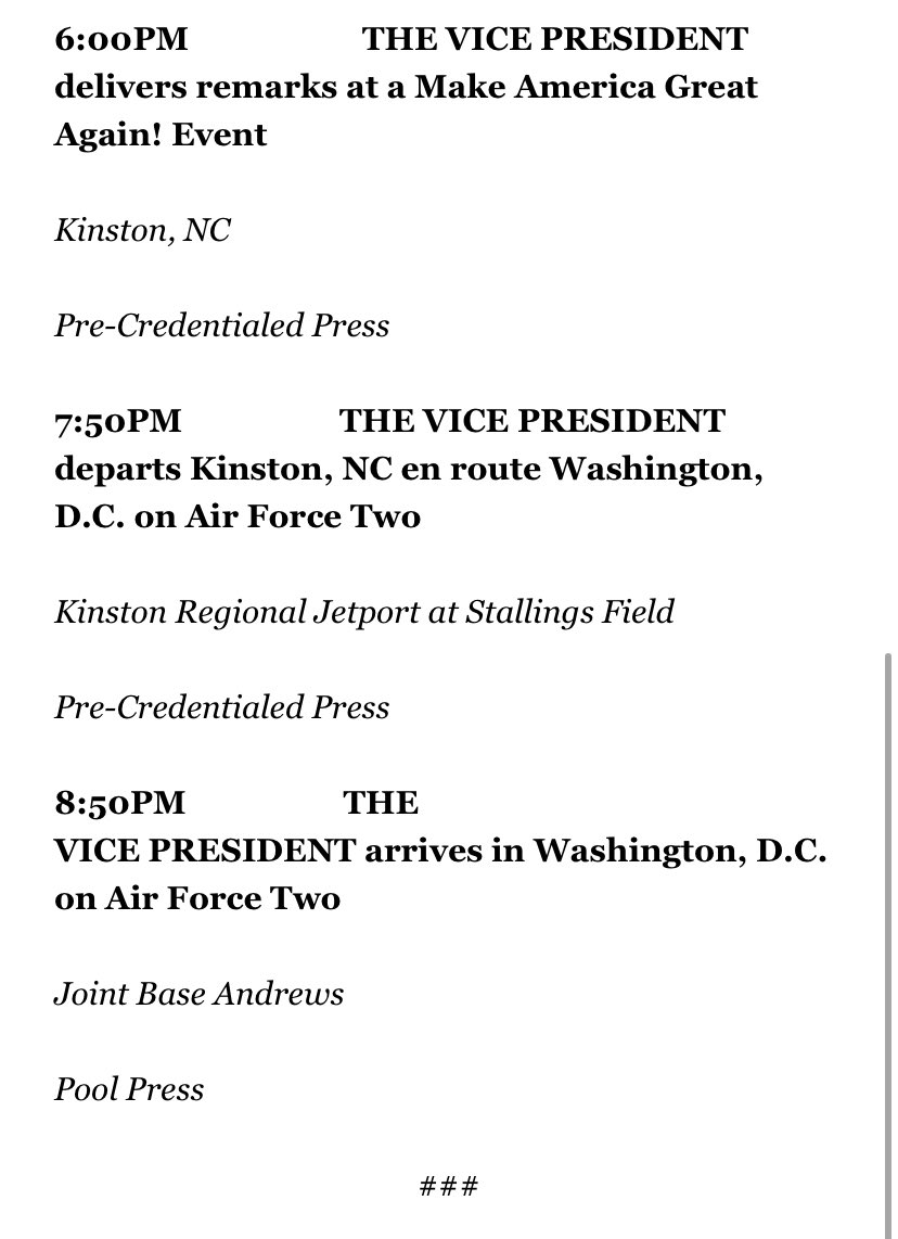 Per daily guidance, VP is still expected to travel to Kinston, NC, tomorrow for a campaign rally