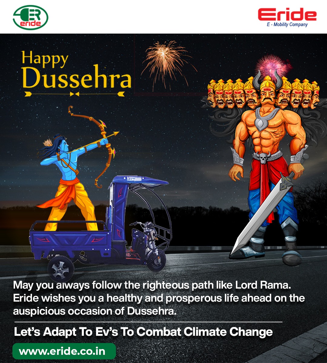 Erideindia's tweet photo. May you always follow the righteous path like Lord Rama.
Eride wishes you a healthy and prosperous life ahead on the auspicious occasion of Dussehra.
#HappyNavratri #navratri #Navratri2020 #NavratriWeek #Garba #Dusseh #durgapuja #navratrifestival #VijayaDashami #erideindia https://t.co/zmIGcZqnVl