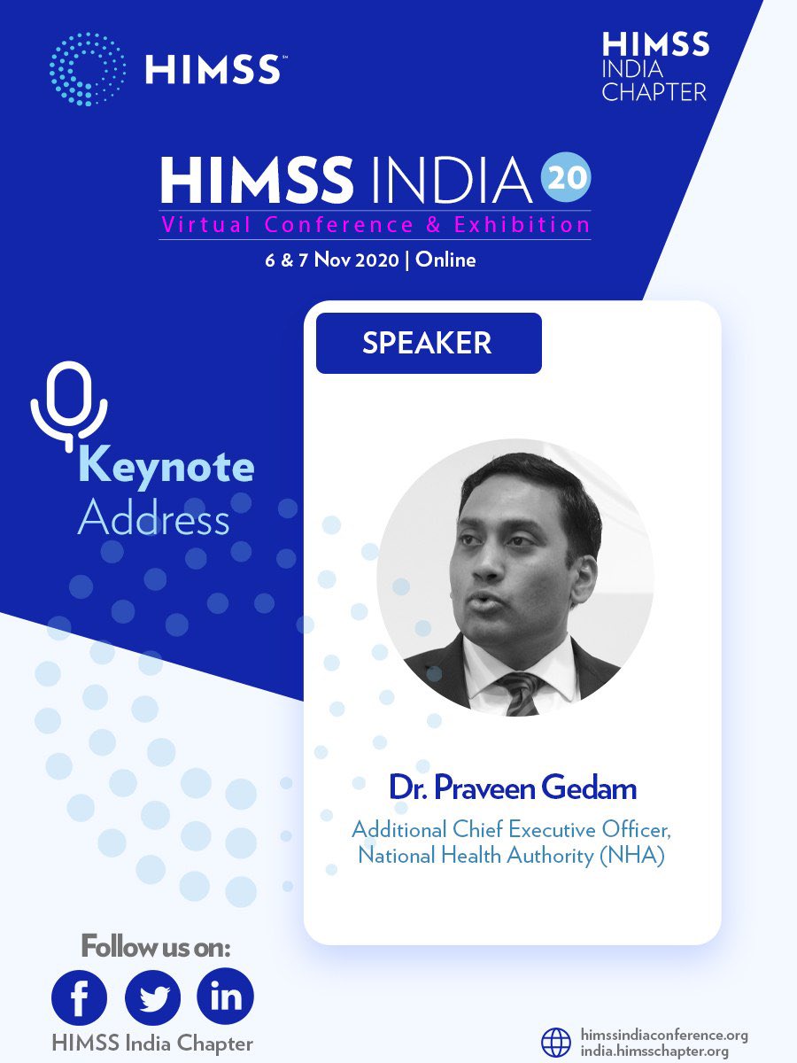We are delighted to welcome Dr <a href="/PraveenGedam/">Praveen Gedam</a>, IAS, Additional CEO, <a href="/AyushmanNHA/">National Health Authority (NHA)</a> as our 'Keynote Speaker' at <a href="/HIMSSIndia/">HIMSS India Chapter</a> Chapter Virtual Conference &amp; Exhibition held on 6-7 November 2020.

Register Now - bit.ly/2GG6F1w

 #himssindia20 <a href="/MoHFW_INDIA/">Ministry of Health</a> @HalWolfIII <a href="/jeyaseelanj/">Jey</a>