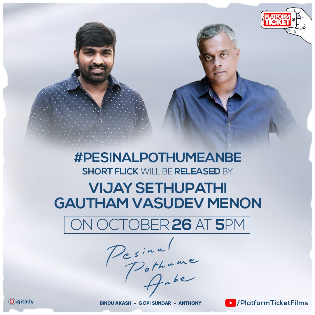 PFTFOfficial's tweet photo. #PesinalPothumeAnbe Short flick will be released by #VijaySethupathi and #GauthamVasudevMenon on October 26th, Tomorrow at 5 P.M

@VijaySethuOffl @menongautham @akash_megha #MeghaAkash @PFTFOfficial @bindu01 @GopiSundarOffl @editoranthony @sathishoffl @digitallynow @proyuvraaj https://t.co/PfItj735w0
