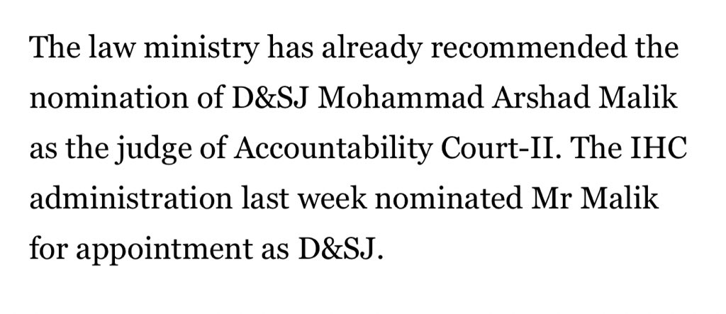 His second term was set to expire on March 13, 2018.In the meanwhile, Law Ministry (under PMLN’s govt.) appointed Judge Arshad Malik in the AC - 2 in March 2018.(The following news item is from Dawn February 28, 2018 when proceedings against Sharifs were still underway)