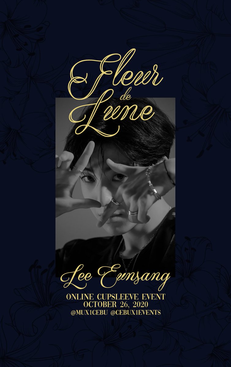cebuX1events's tweet photo. 🌗 FLEUR DE LUNE 🌓

Lee Eunsang | @LES_BNM 
Online Cupsleeve Event

October 26, 2020

STAY TUNED https://t.co/Fn4221tWl2