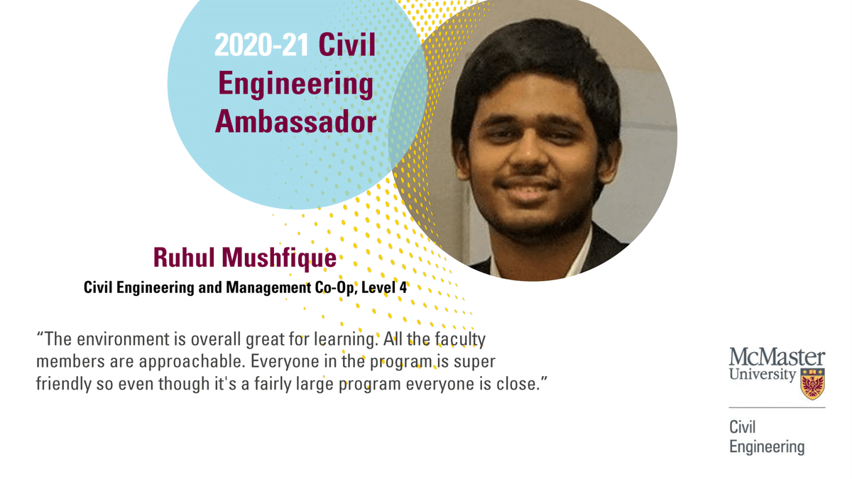 MacCivEng's tweet photo. Meet Ruhul Mushfique, a Civil Engineering &amp; Management student! #MacCivEngAmbassador

"I chose Civil Engineering because of all the hands-on aspects of the program and how you're never glued to your textbook the whole term." https://t.co/5Zf2sRMiO7