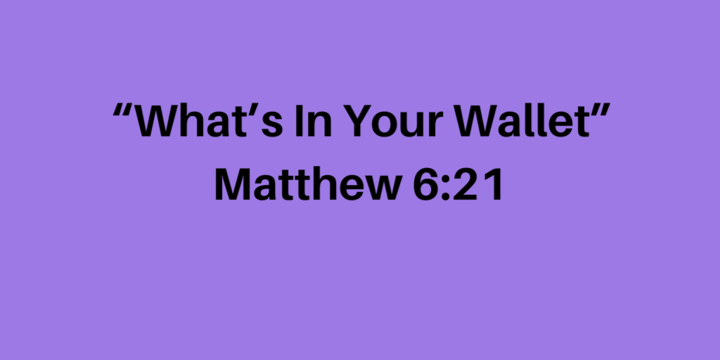 tbcaugusta's tweet photo. #textandtitle 
“What’s In Your Wallet”
Matthew 6:21
@drcegjr 
#blessableMe 
#theyearofclarity 
#tabglobal 
#tbcaugusta https://t.co/55fJwGlHKY
