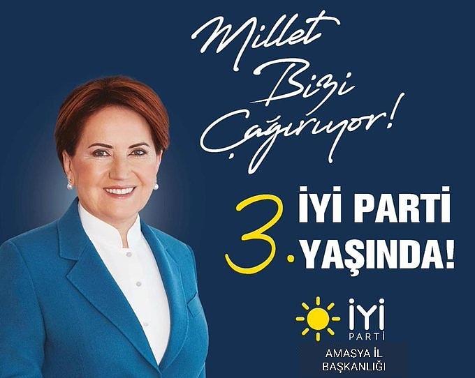 Acısıyla tatlısıyla, nice çetin zorlukları aşarak muvaffak olduğumuz mücadelemizde 3.yılımıza girmenin heyecanını ve mutluluğunu yaşıyoruz.

 İYİ Partiyi iktidar, Sayın Meral AKŞENER'i Cumhurbaşkanı yapacağımıza söz veriyoruz! Türkiye İYİ Olacak!

İYİ Parti Amasya İl Başkanlığı