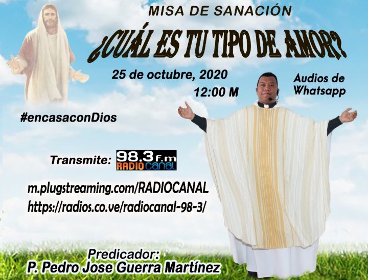 fmradiocanal's tweet photo. En minutos este Domingo #25Octubre Misa de Sanación 12:00 m. Con el
@PPedroJose
Para Venezuela y el Mundo https://t.co/7OuNuyu7jN  #EscuchalaRadio #encasacondios https://t.co/JgyRsLvU1D