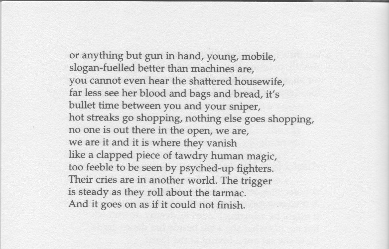 'How great it must be not to be civilian.'In Hollywood's commodified war violence we are always the fighter, with agency. In life, we're more likely to be the civilian of Edwin Morgan's poem of 1994.