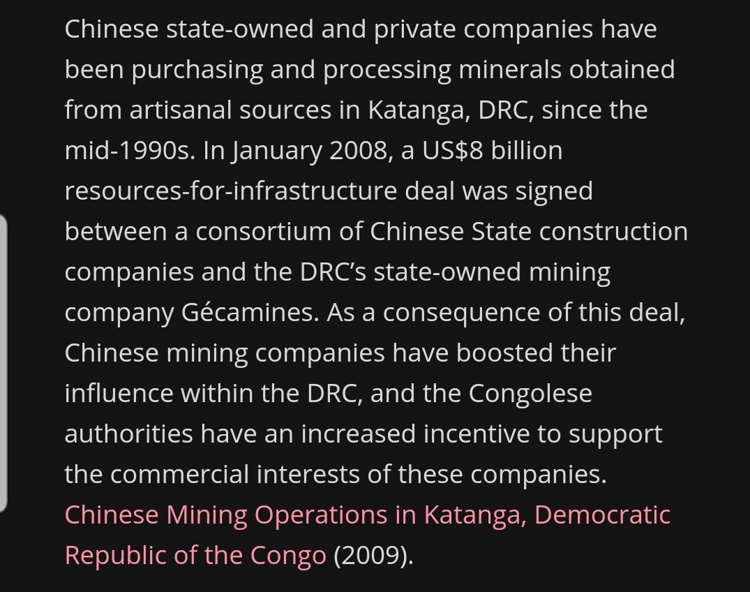 What is Congo's main export? Cobalt, Coltan etc. Now it gets interesting, there has always been a long standing relationship between Chinese state owned and private mining companies (CIMCO) and the Congolese govt since the mid 90s.
