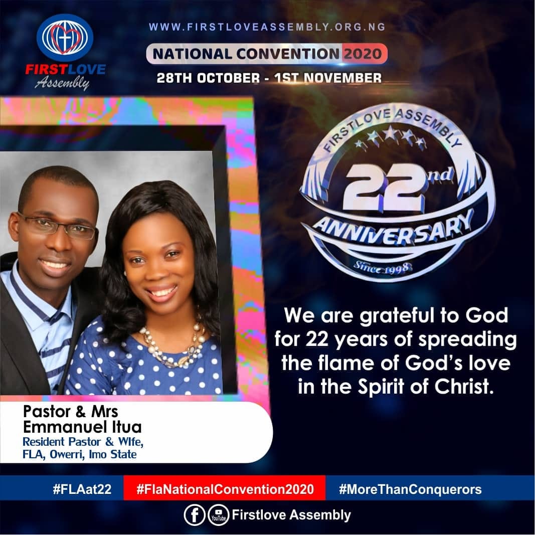 FLAOwerri's tweet image. "We are grateful to God for 22 years of Spreading the flame of God's love in the Spirit of Christ"  ~ Pst &amp;amp; Mrs @Itua_Emmanuel 

We are MORE THAN CONQUERORS! #nationalconvention2020 #FirstLoveAssembly #FLAat22 #MoreThanConquerors