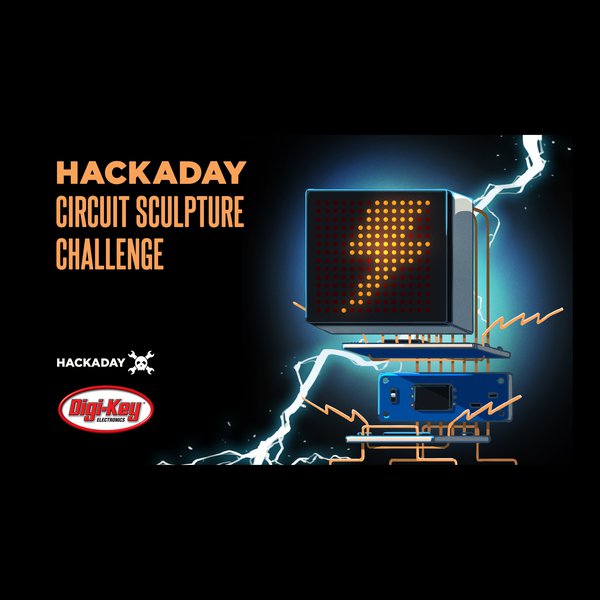 hackaday's tweet photo. The top three #CircuitSculpture Challenge projects will be awarded $200 worth of goodies from the @digikey warehouse!

Submit your project today! → https://t.co/3EidtIYl6h https://t.co/TwUN986yCe
