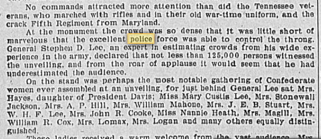 DAVIS: A few days later, the Richmond Times Dispatch mentioned the presence of the police in controlling the crowds at the dedication of the Jefferson Davis Monument in 1907.4/6 https://chroniclingamerica.loc.gov/lccn/sn85038615/1907-06-04/ed-1/seq-1/