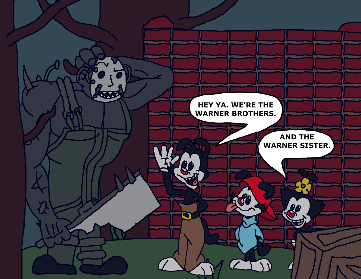 A fanart of #DeadbyDaylight and #Animaniacs .
Imagine the chaos that would ensue.