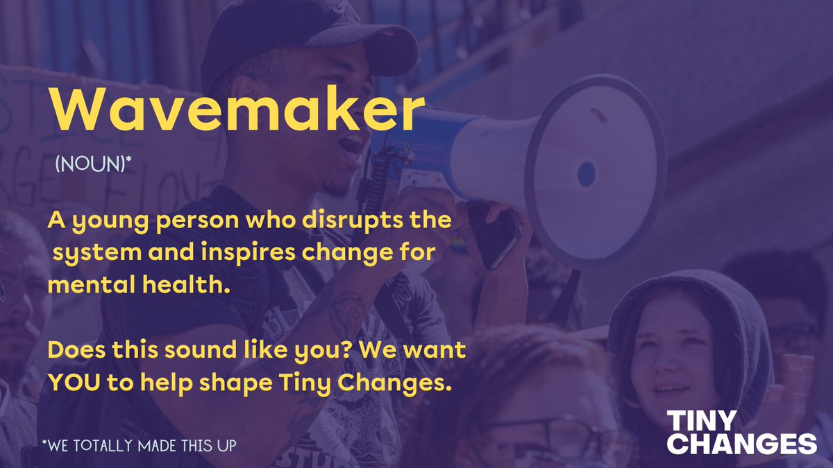 tinychanges's tweet photo. At Tiny Changes, we’re tired of important decisions being made without young voices in the room. With this in mind, we’re forming a panel of young Wavemakers who are ready to disrupt the system, and inspire change for mental health.
 
Find out more - https://t.co/Fke28VNzwi https://t.co/gsiFjWYYjL