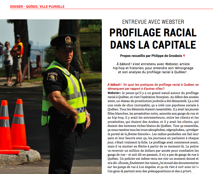 Si vous avez apprécié les interventions de Webster à #TLMEP, sachez que ce dernier est en entrevue dans notre plus récent dossier, où il parle de profilage racial à Québec.