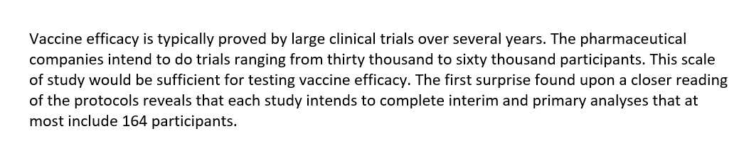 19/n Autre surprise, alors que les vaccins sont censés être implémentés chez des centaines de millions de personnes, l'analyse intermédiaire et 1 aire, qui risque de clore les essais car elle permettra l'AMM en urgence, portera au maximum sur 164 sujets (/ 30 à 60000)