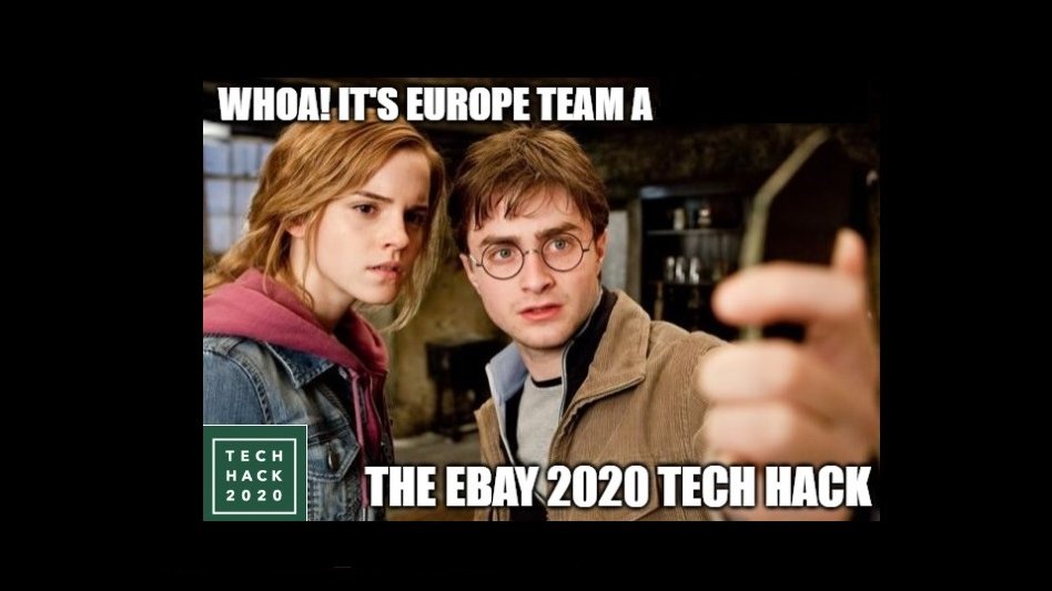 Hyped to be in Europe Team A in the eBay ECG Tech Hack 2020 #ecgtechhack2020