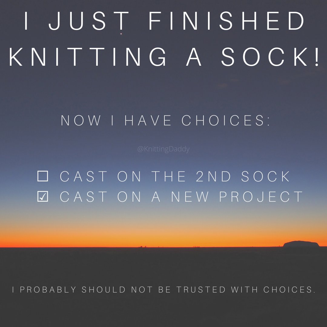 KnittingDaddy's tweet photo. I just finished a sock! Now I have choices:
☐ Cast on the 2nd Sock
☑ Cast on a New Project
I probably should not be trusted with choices.

#knitting #KnittersOfInstagram #KnittingDaddy #SockKnitting #SecondSockSyndrome https://t.co/OJGFBFyo0B