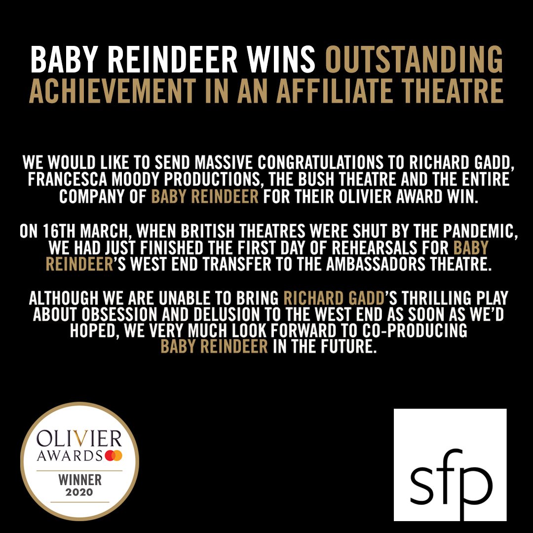 Congratulations <a href="/MrRichardGadd/">Richard Gadd</a>, <a href="/FMP_Theatre/">Francesca Moody Productions</a>, <a href="/bushtheatre/">Bush Theatre</a>  &amp; the entire #BabyReindeer company. <a href="/OlivierAwards/">Olivier Awards</a> #OlivierAwards