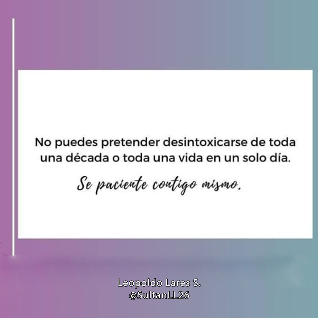 SultanLL26's tweet photo. No puedes #pretender desintoxicarse de toda una decada o toda una #vida e un solo dia.

Leopoldo Lares Sultan. https://t.co/uN1kcfwZc7