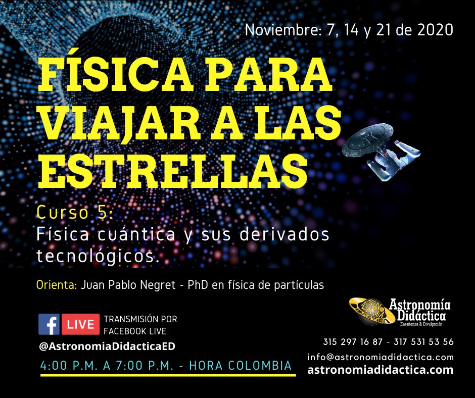 AstroDidac's tweet photo. Curso 5 – Noviembre de 2020 – Física cuántica y sus derivados tecnológicos.

4:00 p.m. a 7:00 p.m. - Hora Colombia
Curso virtual por ZOOM.
Transmisión gratuita por Facebook.

#Física #CienciadesdeCasa #ciencia #astronomíaCali #divulgacióncientífica #RedAstronomiaCo https://t.co/4VUWb00Urt