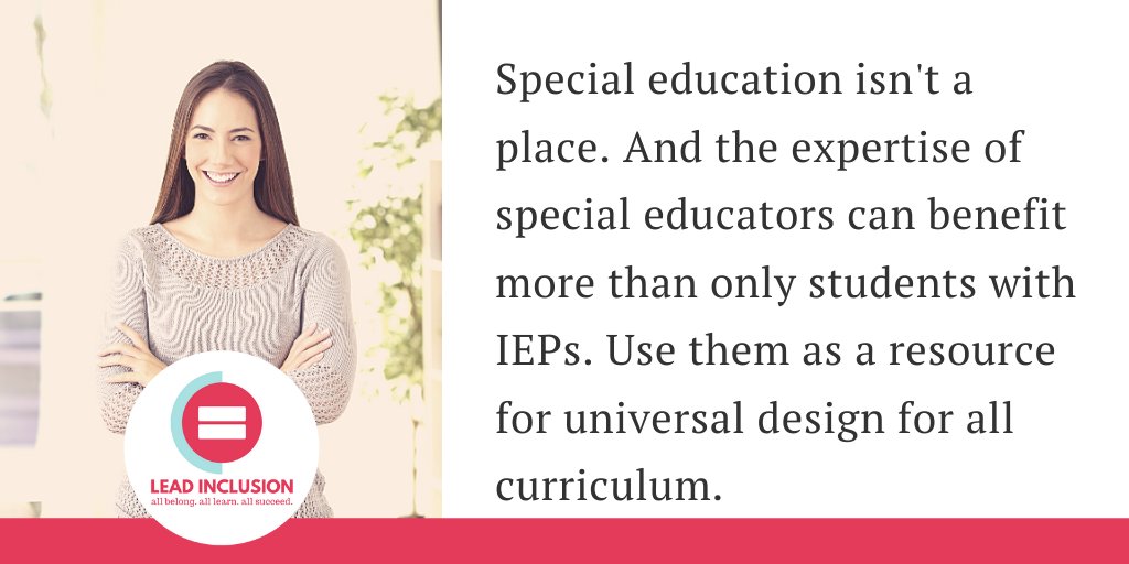 👉 Special education isn't a place. And the expertise of special educators can benefit more than only students with IEPs. Use them as a resource for universal design for all curriculum. 👈 #LeadInclusion #globaled #udl #udlchat #edchat