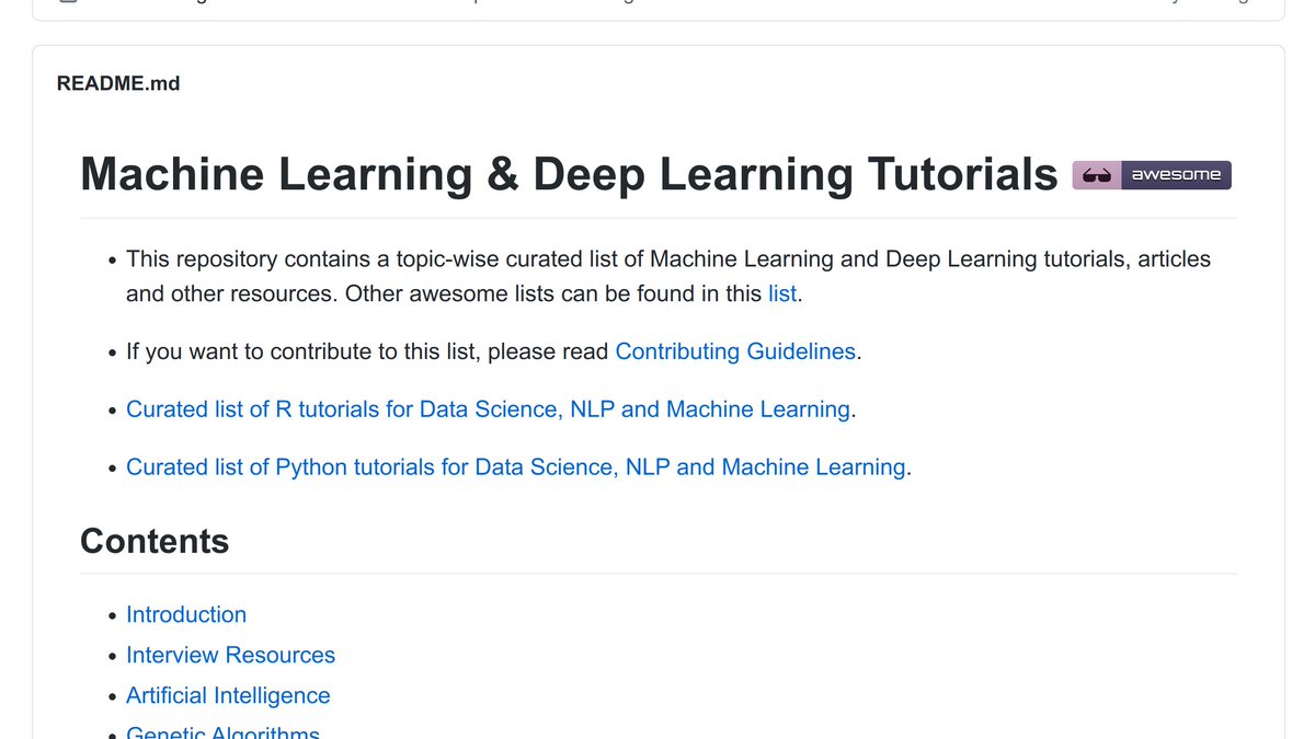 ujjwalkarn/Machine-Learning-Tutorialsgithub∙com/ujjwalkarn/Machine-Learning-Tutorials>Machine learning and deep learning tutorials, articles and other resources