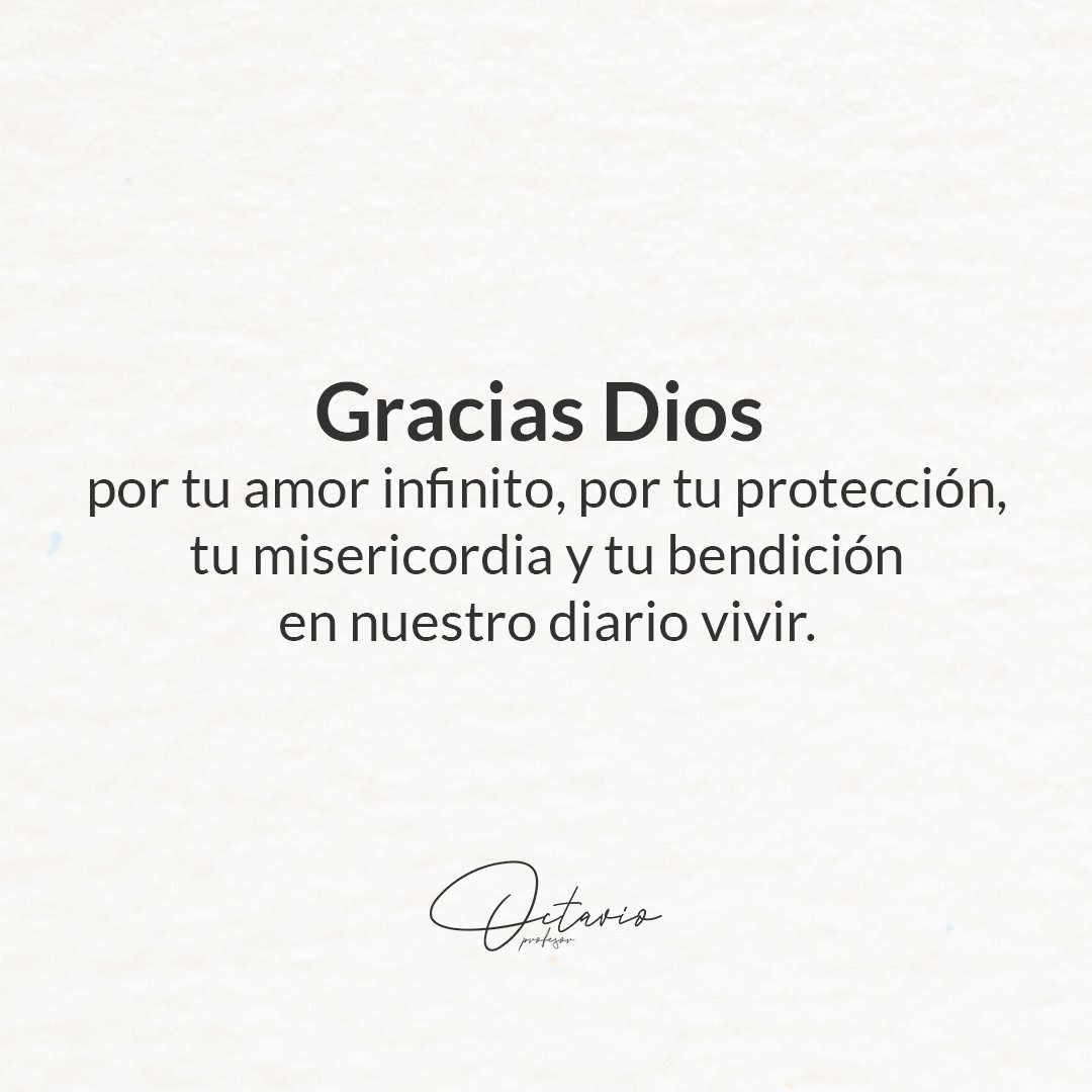 ProfesorOctavio's tweet photo. Gracias Dios...

#frases #MensajesDelAlma https://t.co/LuUI8OuvQO