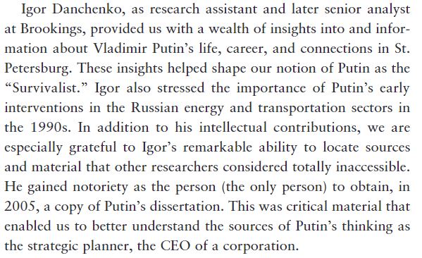 31\\In 2012, Gaddy and Hill published the 1st edition of Mr Putin: Operative in the Kremlin. The authors write glowingly about the contributions of Igor Danchenko