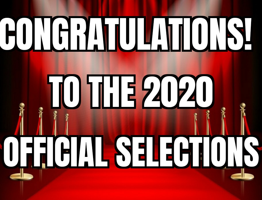 🎉🎉 CONGRATULATIONS 🎉🎉

OFFICIAL SELECTION emails are out! 

Check your email (and spam folder). Please ignore a segment that mentions attending a live festival- we are NOT going to be holding a live fest this year.

More Virtual fest info (w/ laurels) will come out this week!