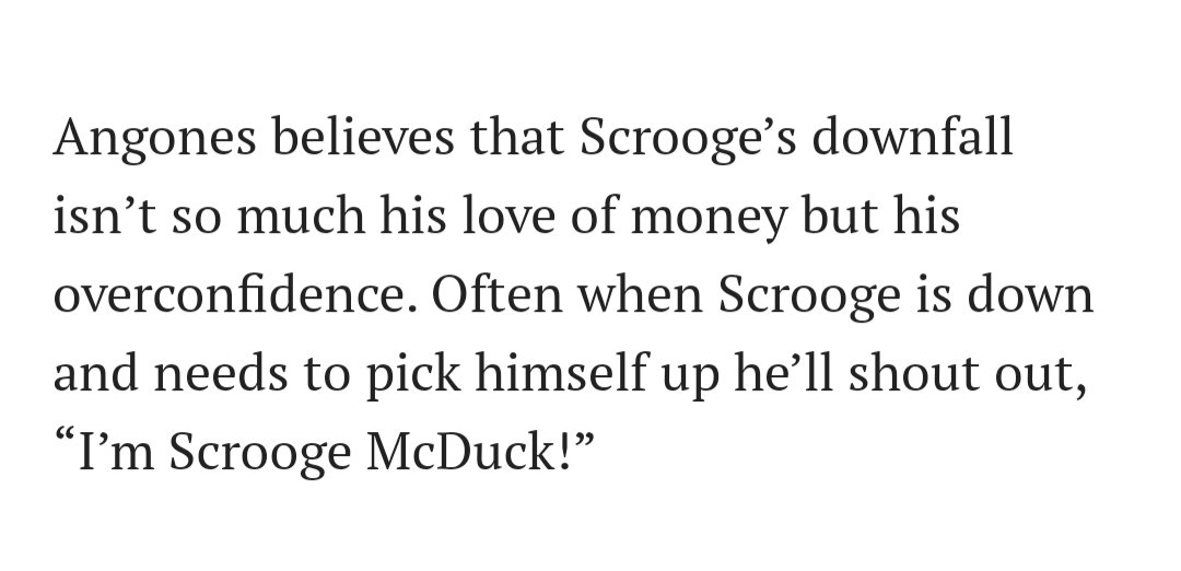 This is my favorite thing about Scrooge in the DuckTales reboot!! I find it inspiring that he has so much pride and confidence. And it’s very interesting how he says this line, "I'm Scrooge McDuck!!", and he uses this line to give himself an extra boost of confidence.  #DuckTales